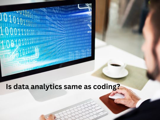 Read more about the article Is data analytics same as coding?