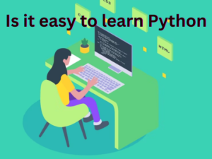 Read more about the article Is it easy to learn Python